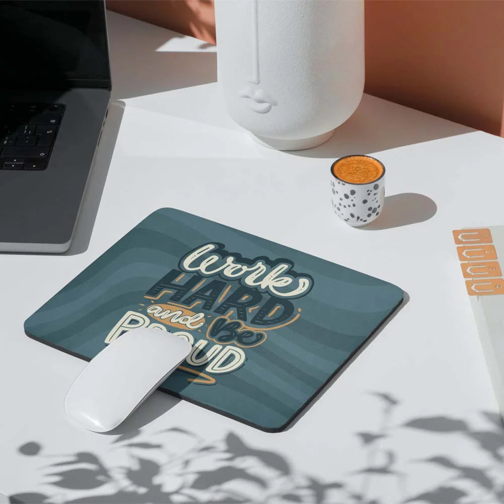 Work Hard Quote Mouse Pad