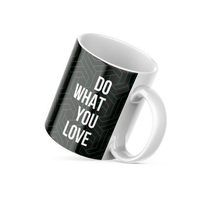 Do What You Love Coffee Mug