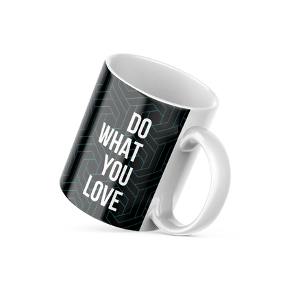 Do What You Love Coffee Mug