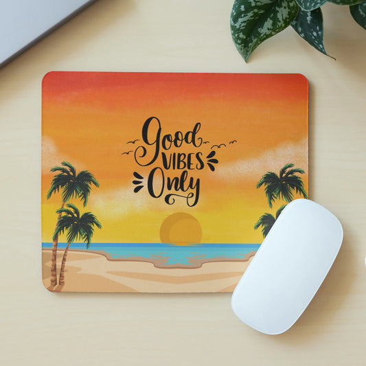 Good Vibes Only Mousepad