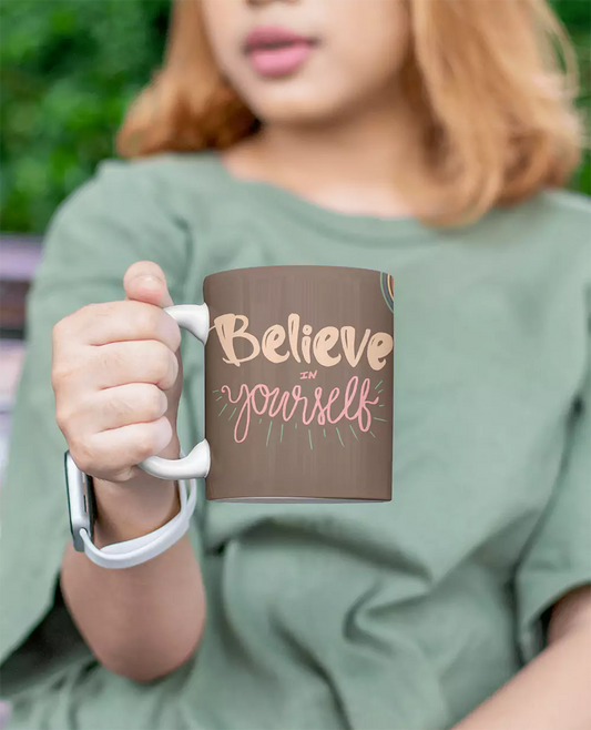 Belive in yourself Coffee Mug